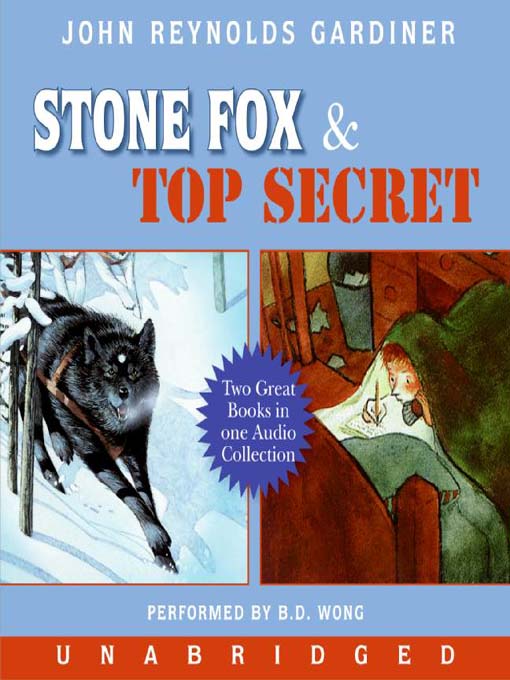 Title details for Stone Fox & Top Secret by John Reynolds Gardiner - Wait list